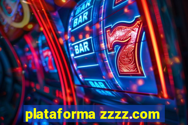 plataforma zzzz.com